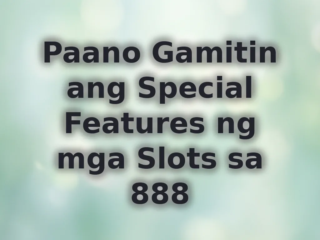 Slot machine features guide